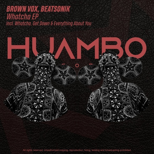 Beatsonik, Brown Vox - Whatcha EP [HUAM471]